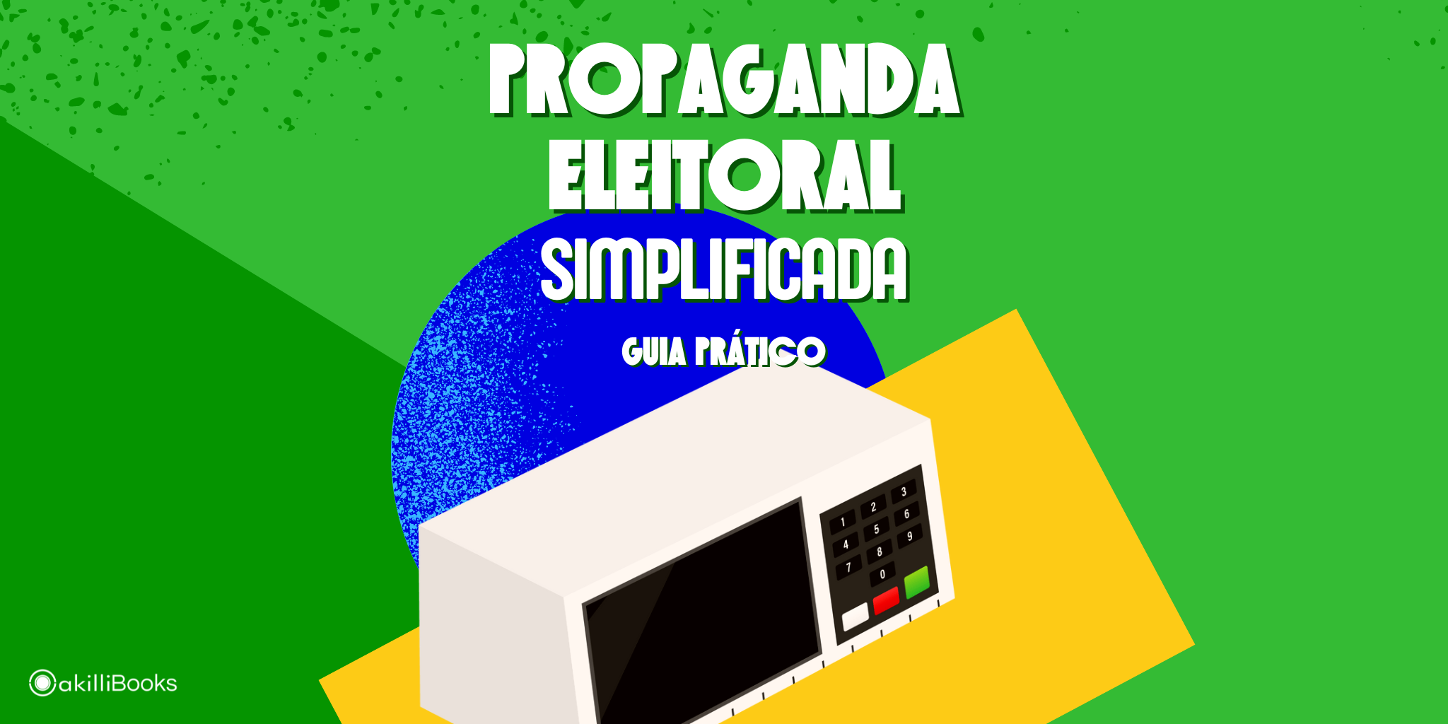 E-book Propaganda Eleitoral Simplificada