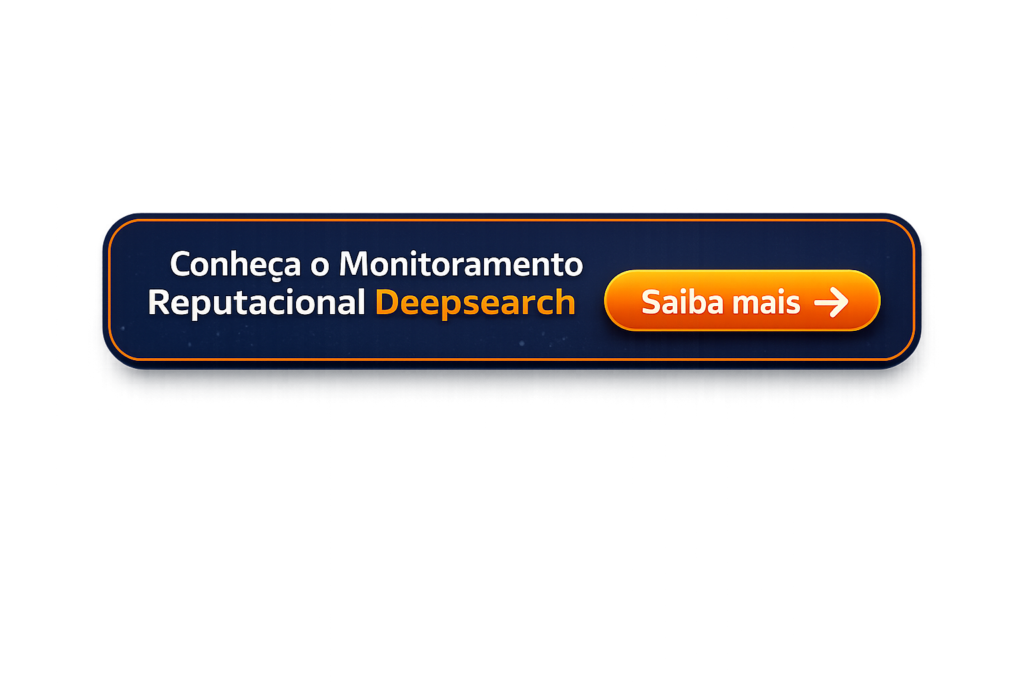 botão que leva para a página do monitoramento reputacional deepsearch da Akilli Brasil