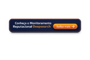 botão que leva para a página do monitoramento reputacional deepsearch da Akilli Brasil